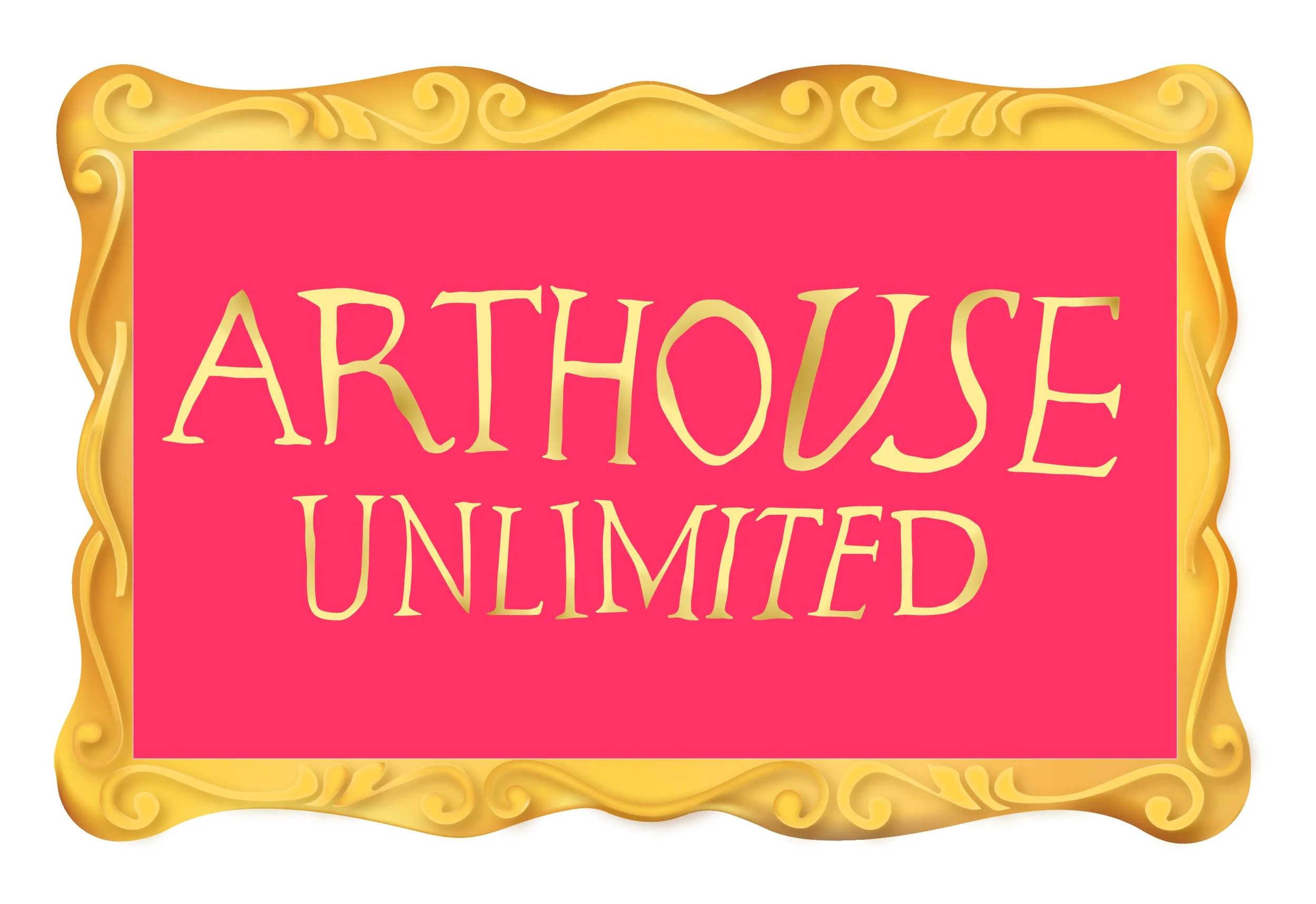 A pink sign with gold decorative border and gold text that reads 'ARTHOUSE UNLIMITED'