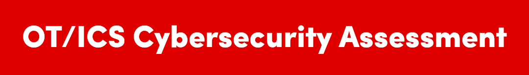 OT/ICS Cybersecurity Assessment