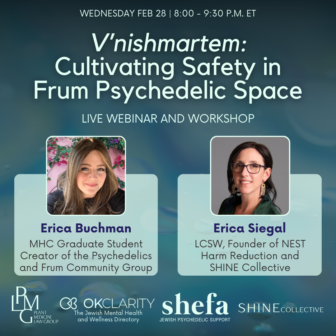 V’nishmartem: Cultivating Safety in Frum Psychedelic Space