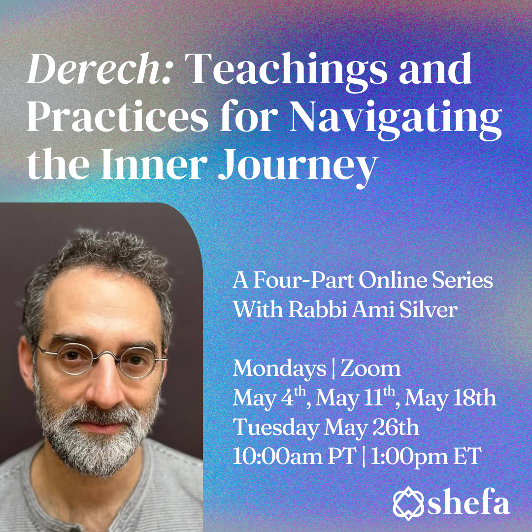 Derech: Teachings and Practices for Navigating the Inner Journey