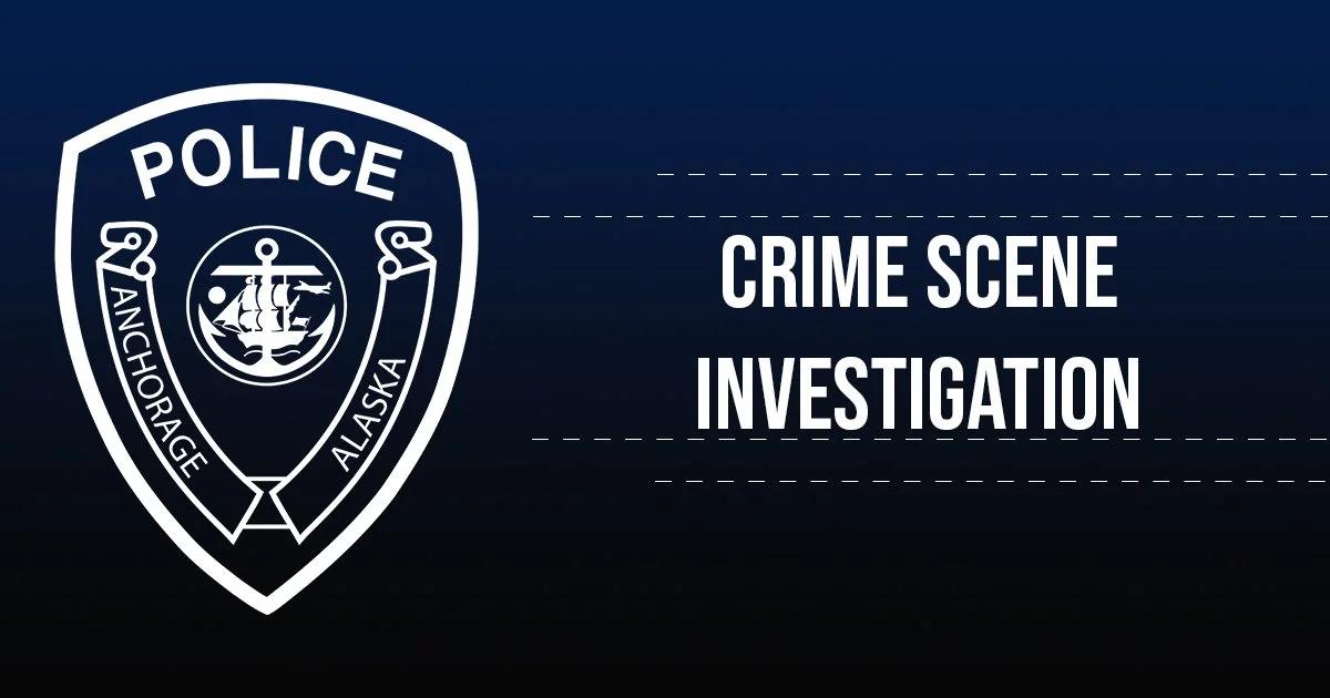 Crime Scene Response on the 3300block of Boniface Parkway — Anchorage