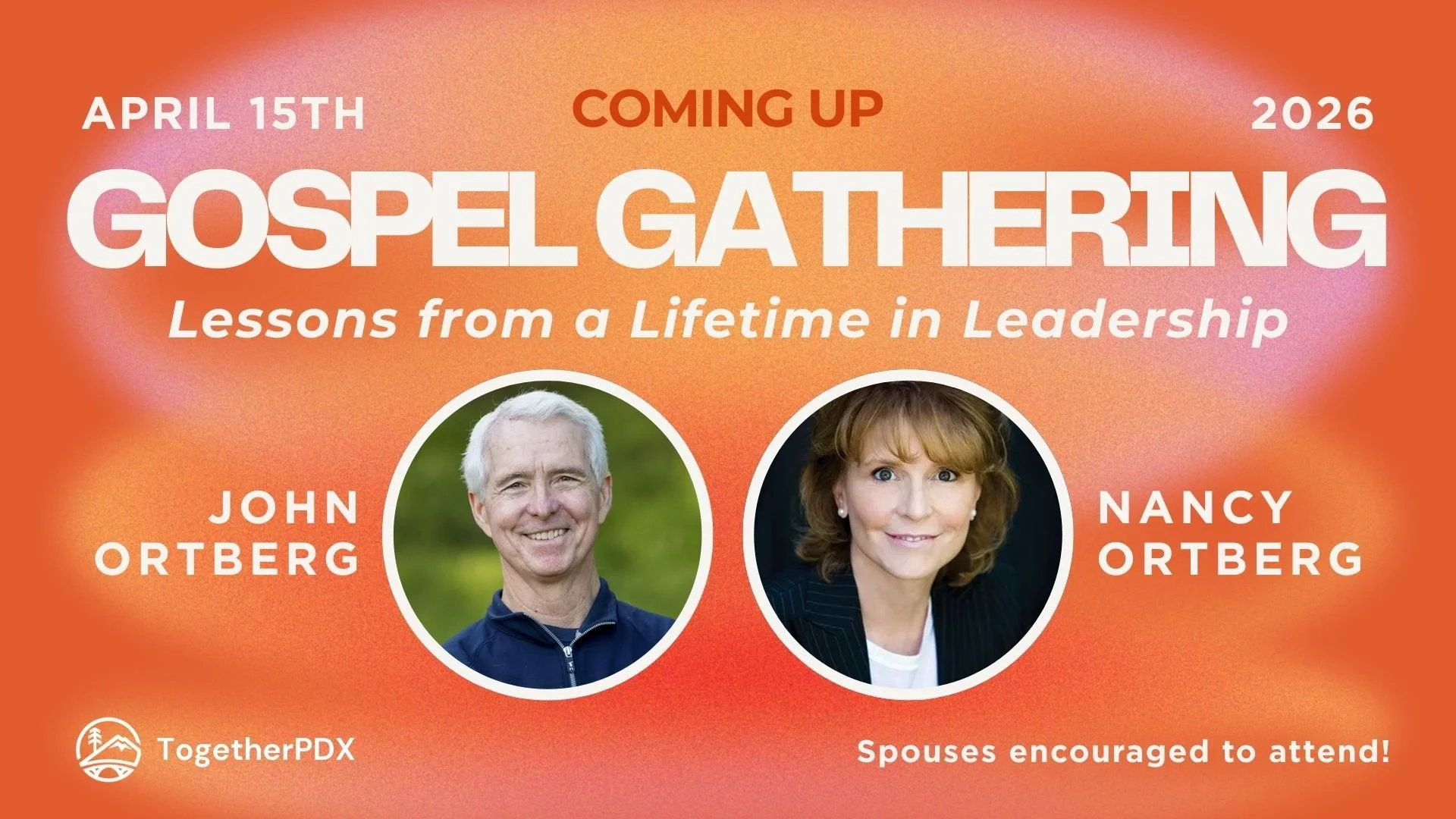 Gospel Gathering with John and Nancy Ortberg