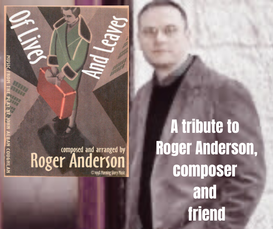 A tribute to composer, Roger Anderson