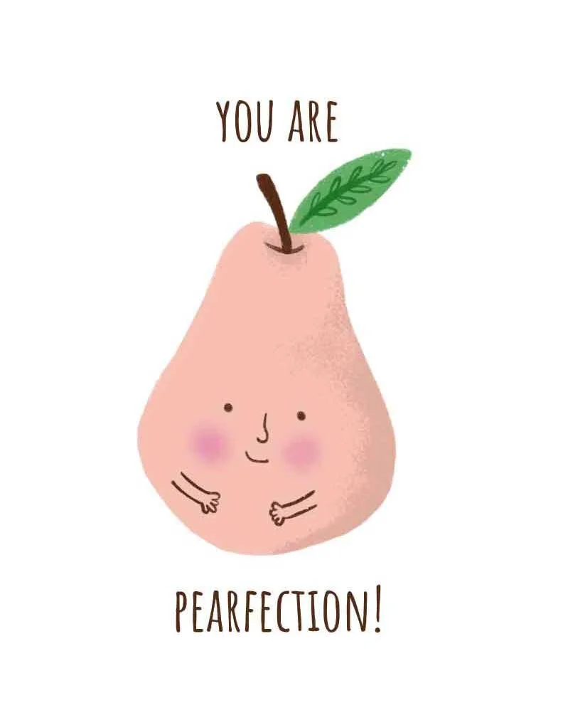 You Are Pearfection