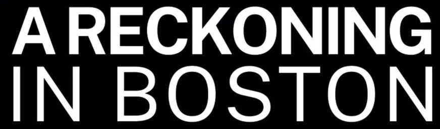 A Reckoning in Boston