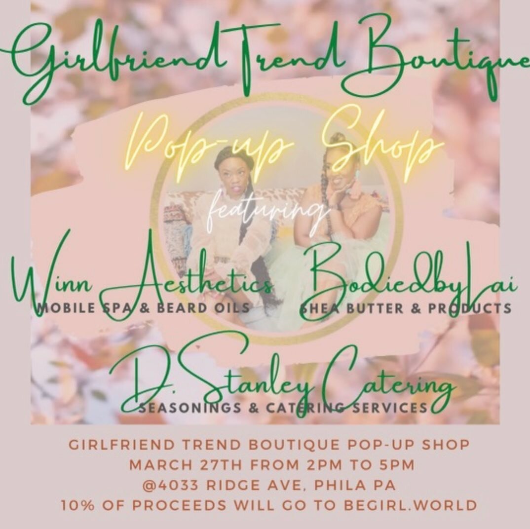 🗣🗣Philly friends!! Our good friends @girlfriendtrendboutique are hosting their next pop up shop next Sunday, March 27th and 10% of the proceeds will go to support beGirl.world!

Save the date and the flyer for details, check out their IG page, and 