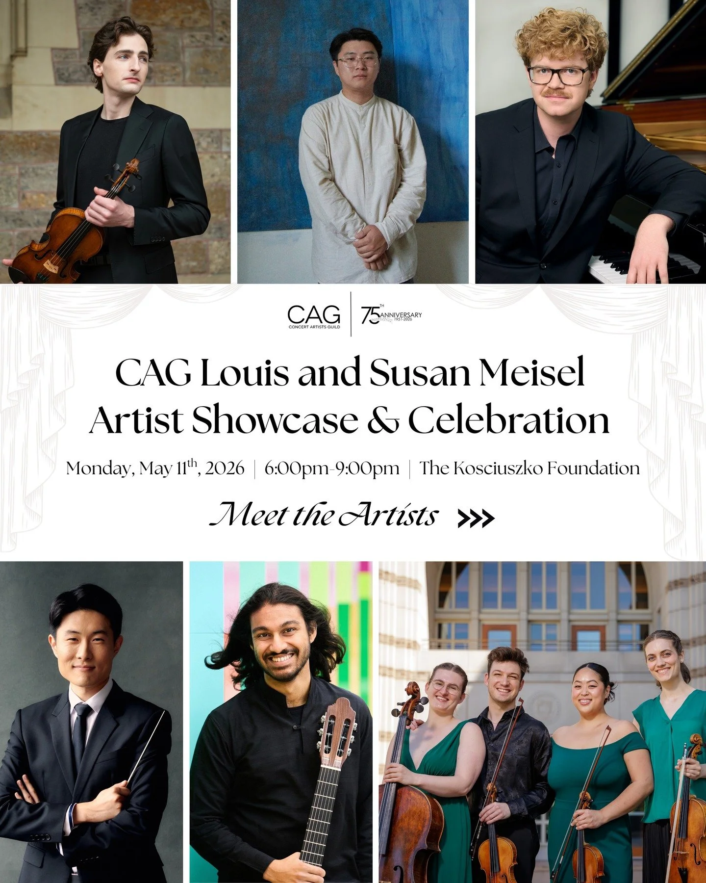 Join us Monday, May 11th at the Kosciuszko Foundation for the CAG Louis and Susan Meisel Artist Showcase &amp; Celebration! There will be spectacular performances and insightful interviews by some of our newest roster artists - it's a night you don't