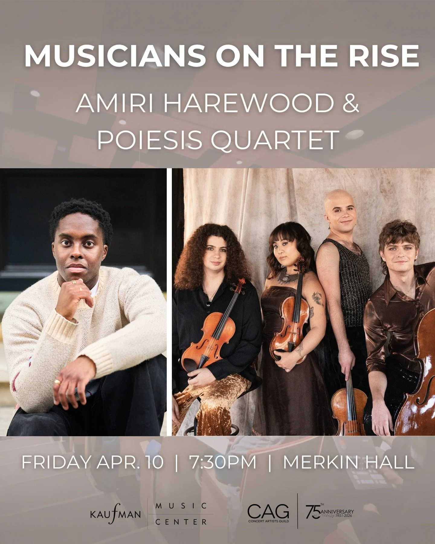 Mark those calendars - the season finale of Musicians on the Rise is Friday, April 10th at 7:30pm in Merkin Hall. See rising star pianist Amiri Harewood and trailblazing CAG alum Poiesis Quartet (&lsquo;24) perform a uniquely beautiful evening of mus