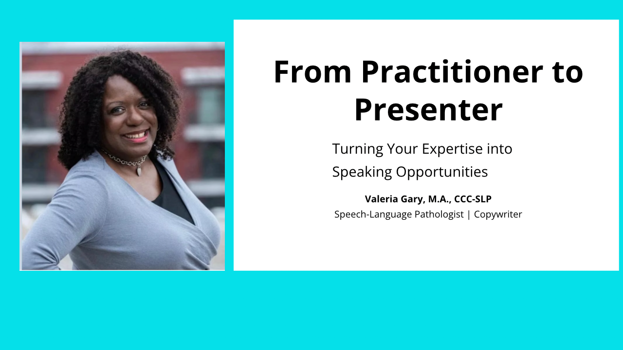 Practitioner to Presenter