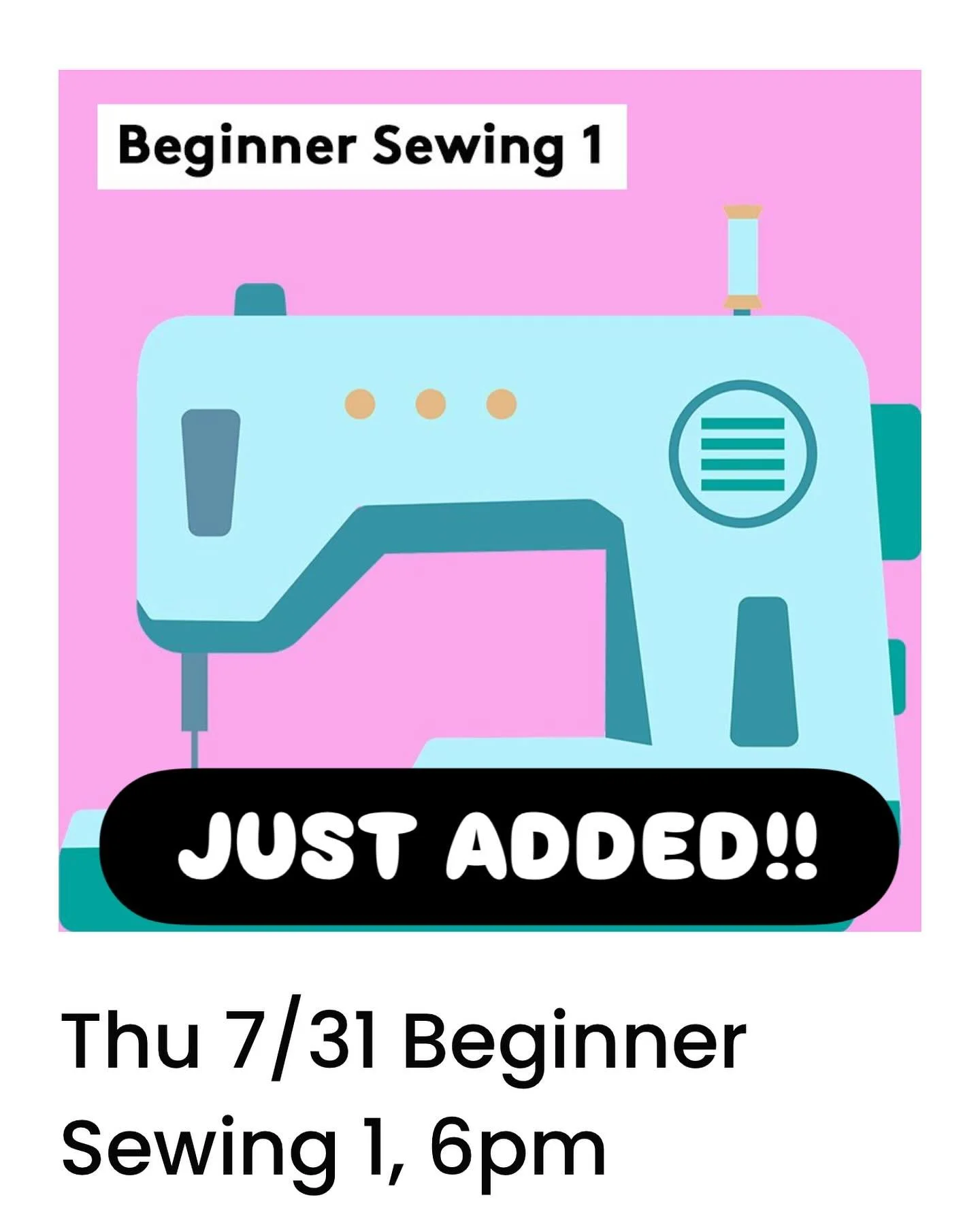 Just added! Beginner Sewing 1 with @koalaniw.designs
Sign up on our website or at the link in bio
