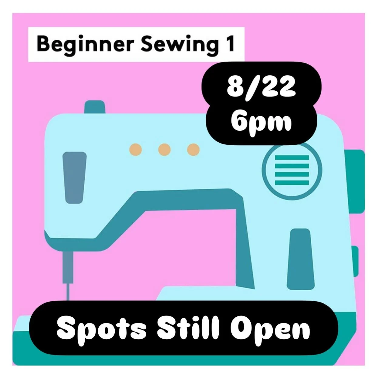 Friday night 8/22 at 6pm 
A few spots still available in Beginner Sewing 1

With @millard.denise