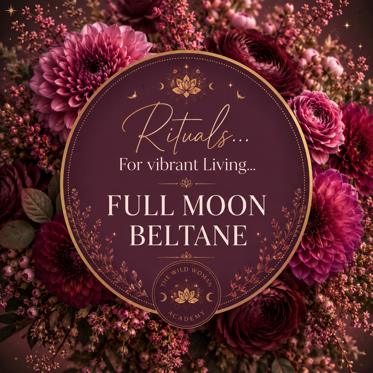 Beltane Full Moon Ritual: The Flame &amp; The Bloom… 