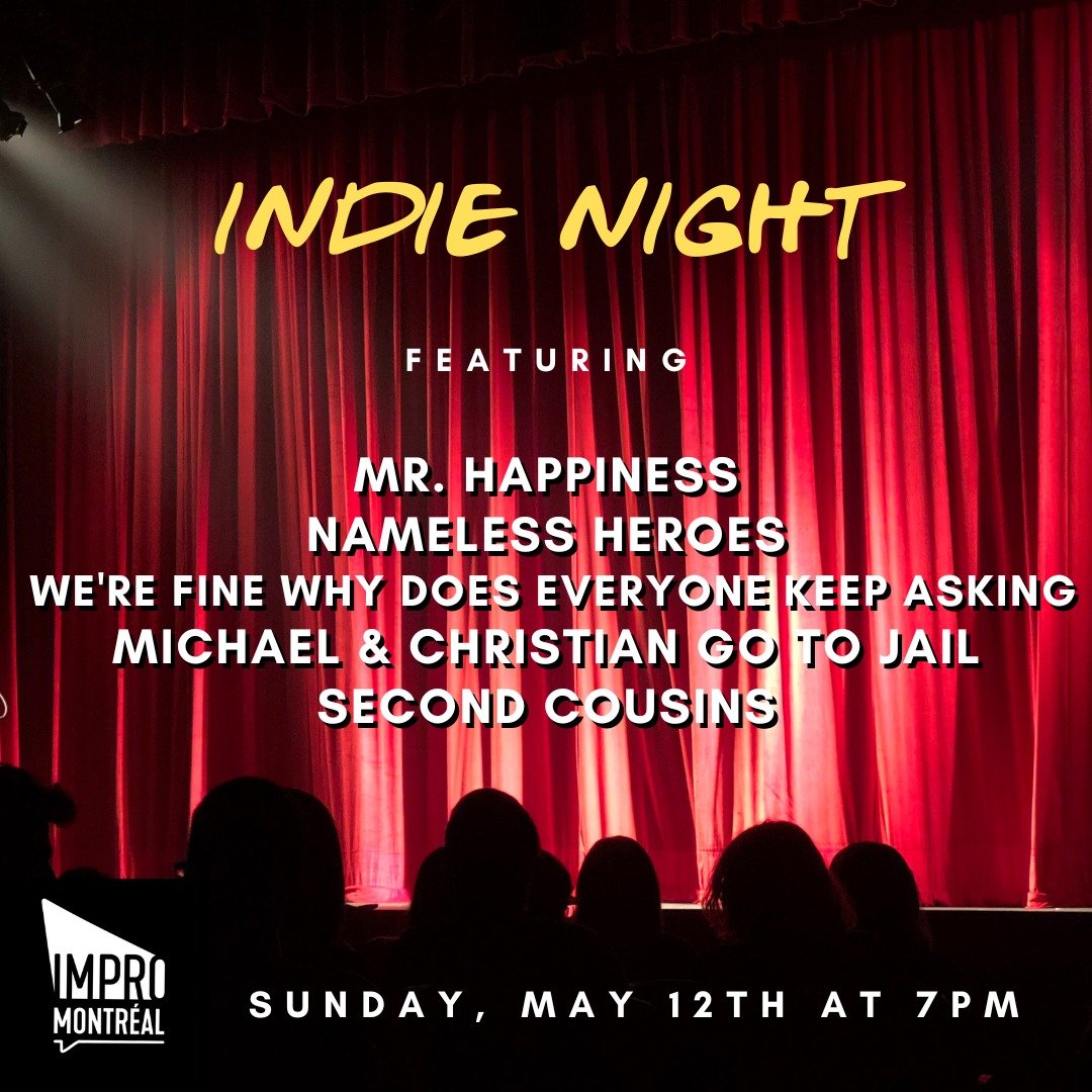 🎭 Join us for another fantastic Indie Night this Sunday, May 12th at 7pm! 🎭

Indie Night is a platform to showcase experimental improv sets; folks are trying out new formats and styles, and you'll see duos, large groups and everything in between. G