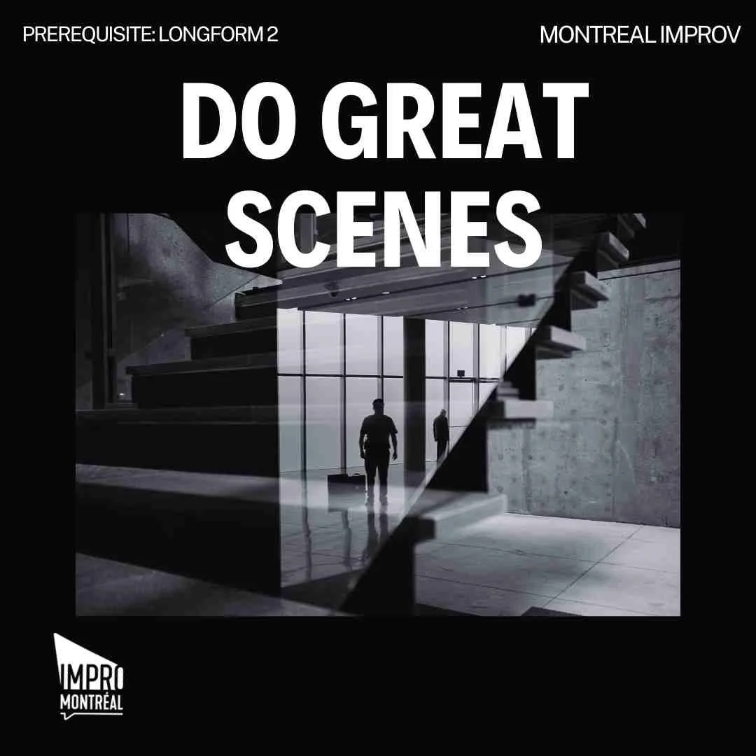 Do Great Scenes (Advanced Scenework)