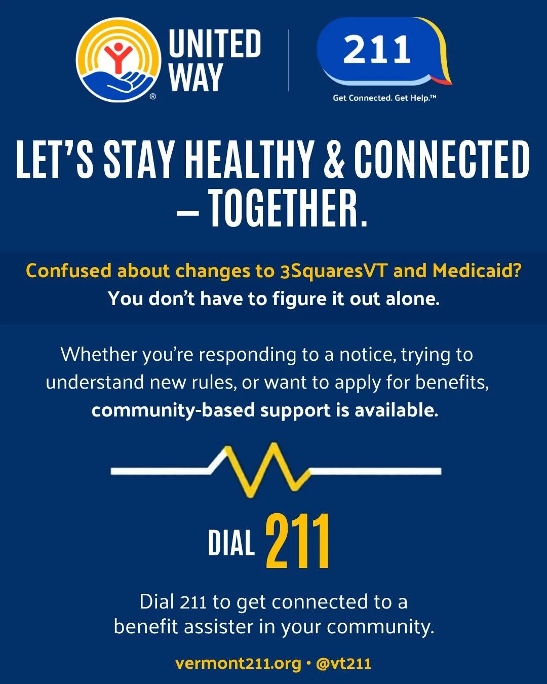 Do you have questions about Medicaid or 3SquaresVT? 

Don't worry &mdash; support is available! Just dial 211 or head to the link in our bio.