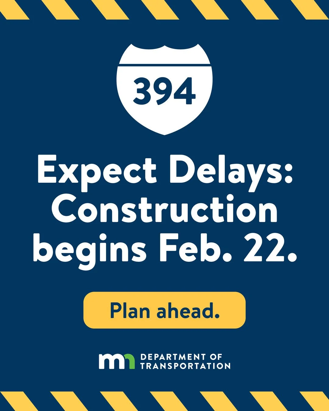 I-394 Co. Starts Feb. 22 — Plan Ahead 