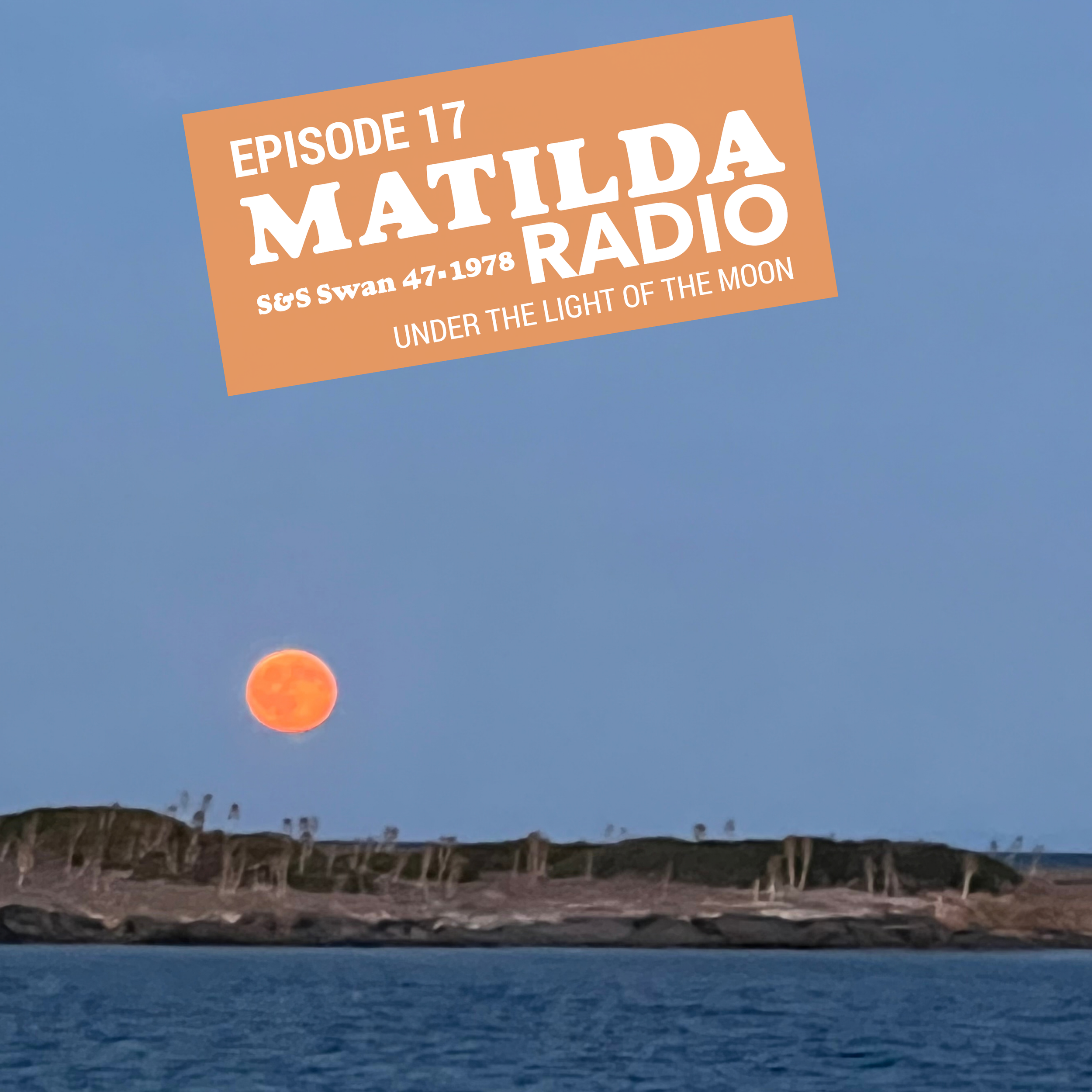 MATILDA RADIO // Under the light of the Moon