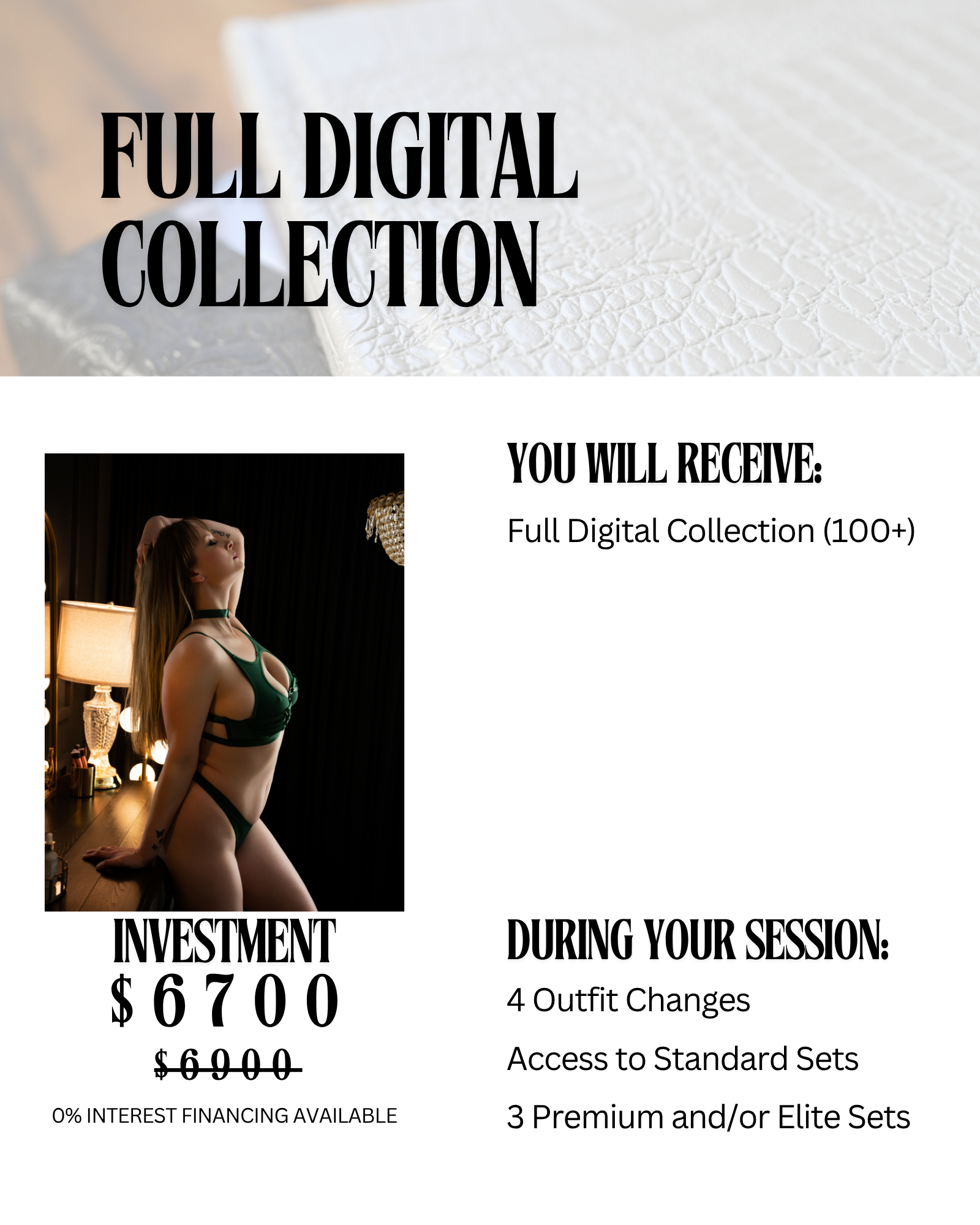An advertisement offering full digital collection of images during a session, with a focus on investment sets costing $6700. The ad highlights that during the session, clients may change outfits four times, have access to standard sets, and may select three premium or elite sets, with 0% interest financing available.