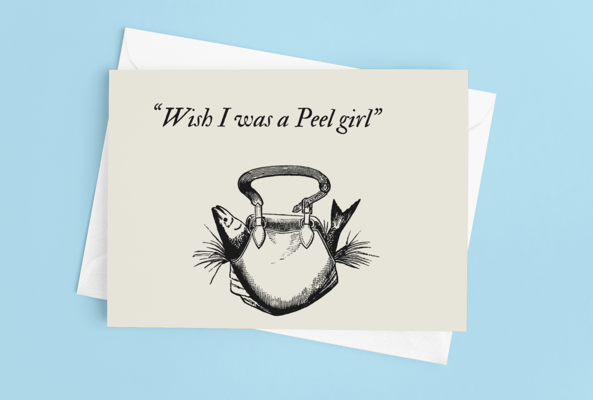 Wish I was a Peel girl
