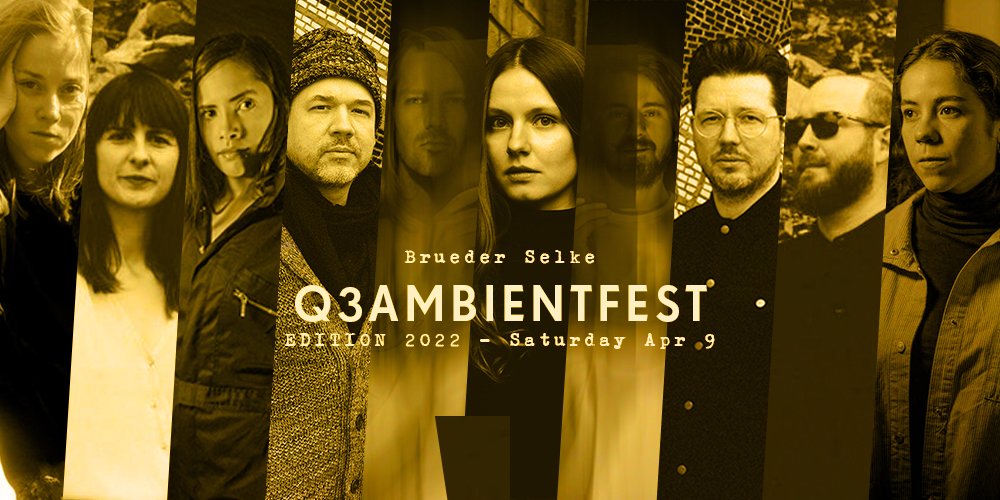 Q3Ambientfest Apr 9 2022