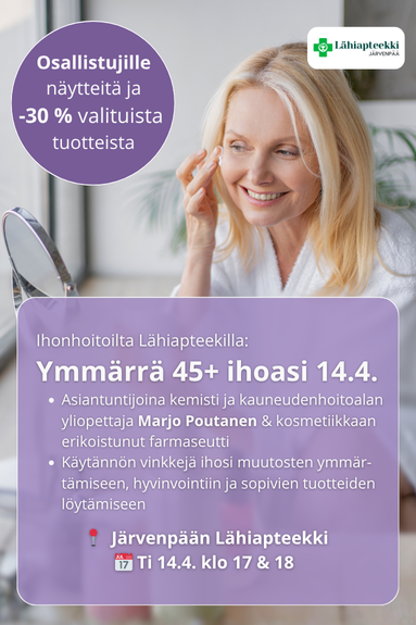 Ihonhoidon iltapäivä 14.4.2026 Lähiapteekilla: Ymmärrä 45+ ihoasi