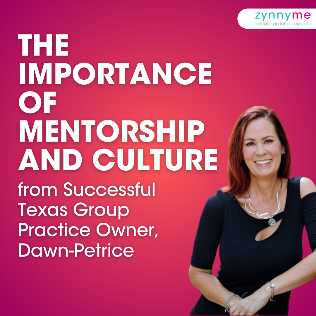 The Importance of Mentorship and Culture from a Successful Texas Group Practice Owner