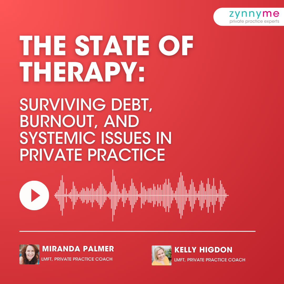 The State of Therapy: Surviving Debt, Burnout, and Systemic Issues in Private Practice