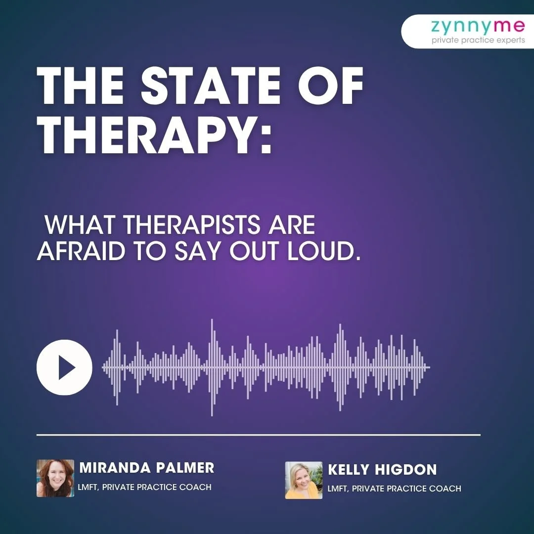 Podcast episode graphic on a purple background reading The State of Therapy: What Therapists Are Afraid to Say Out Loud, with an audio waveform, headshots of Miranda and Kelly, and the zynnyme logo with tagline private practice experts.