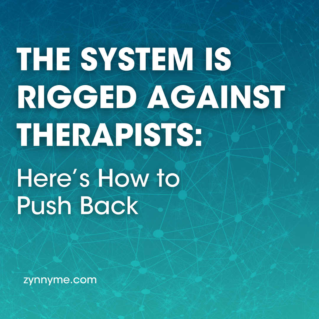 The System Is Rigged Against Therapists: Here’s How to Push Back