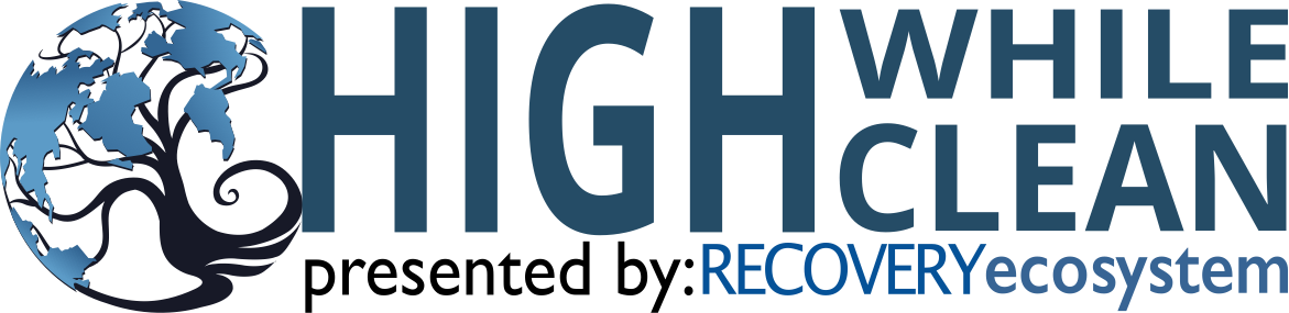 High While Clean presented by Recovery Ecosystem