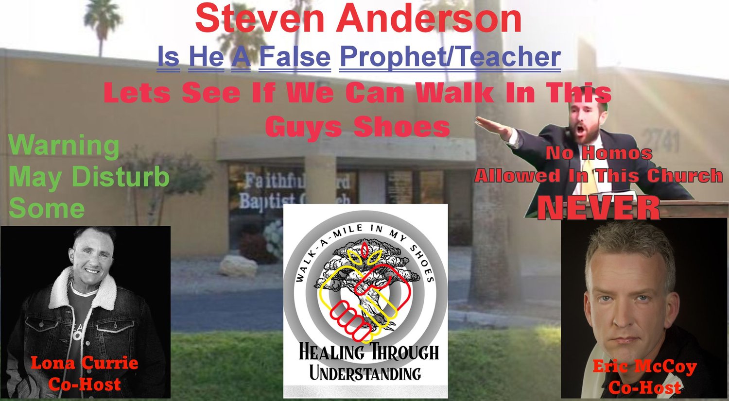 "Steve Anderson. This Pastor, Probably Hates You. Is He a False Prophet?"