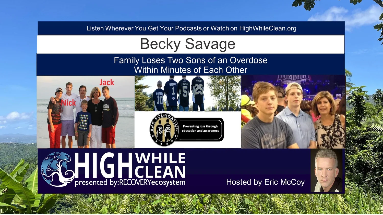 Episode 105: Becky Savage Lost Two Sons of an Overdose Within Minutes of Each Other. Listen to Her Story episode artwork