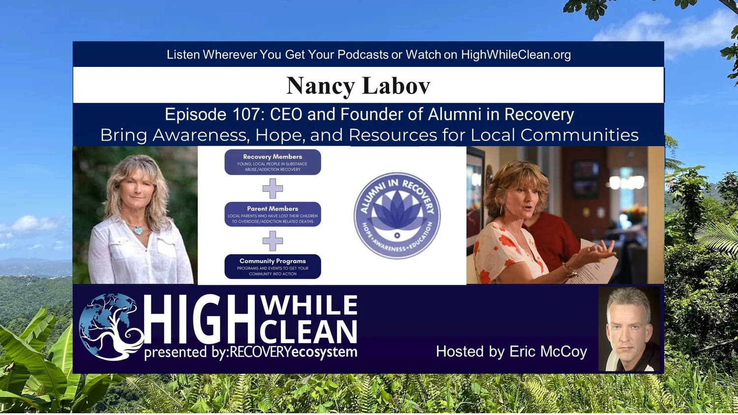 Episode 107: Nancy Labov: CEO and Founder of Alumni in Recovery. Awareness, Hope, and Resources. episode artwork