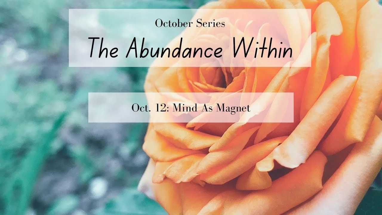 Week 2: Mind As Magnet