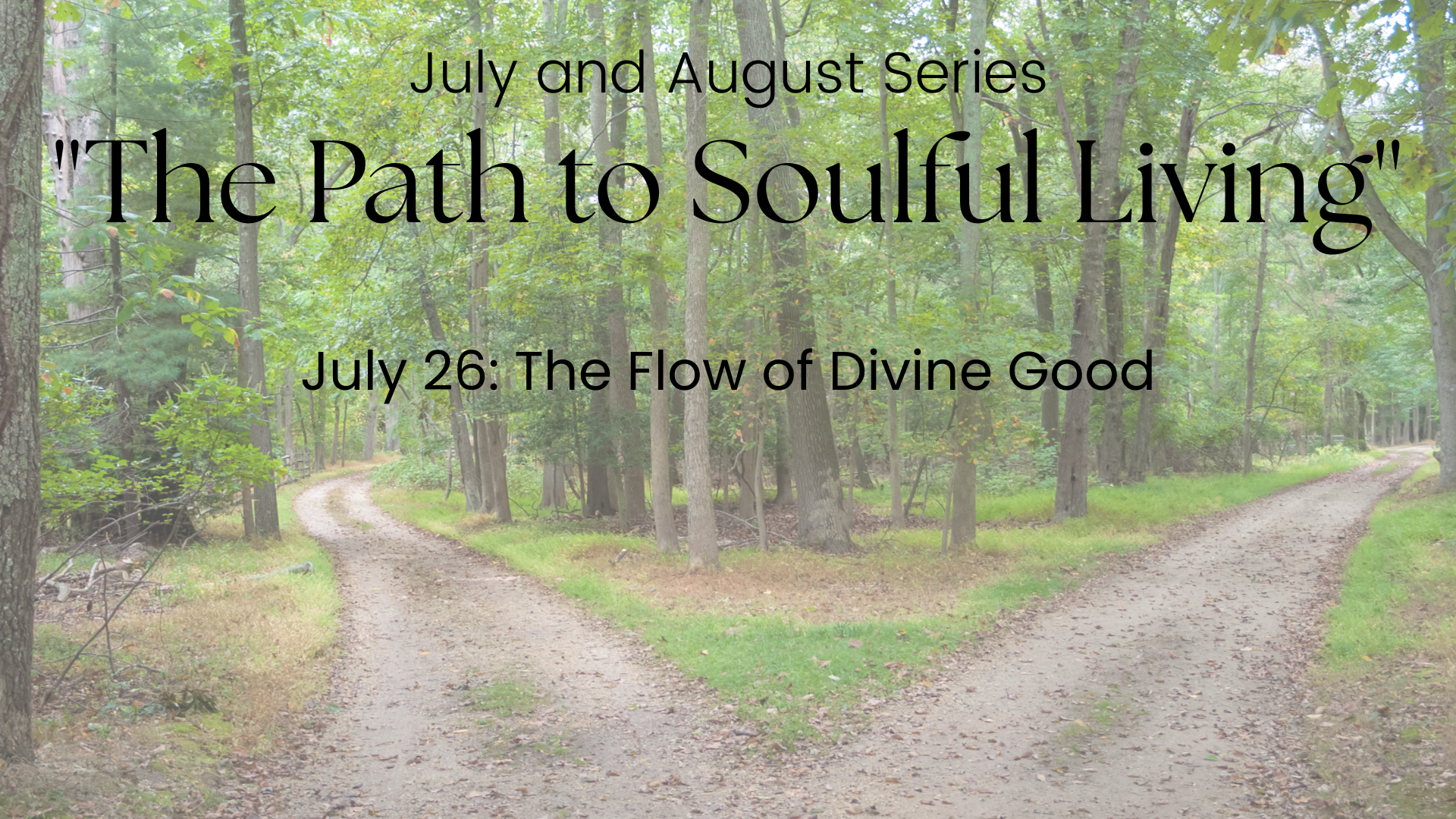 Week 3: The Flow of Divine Good