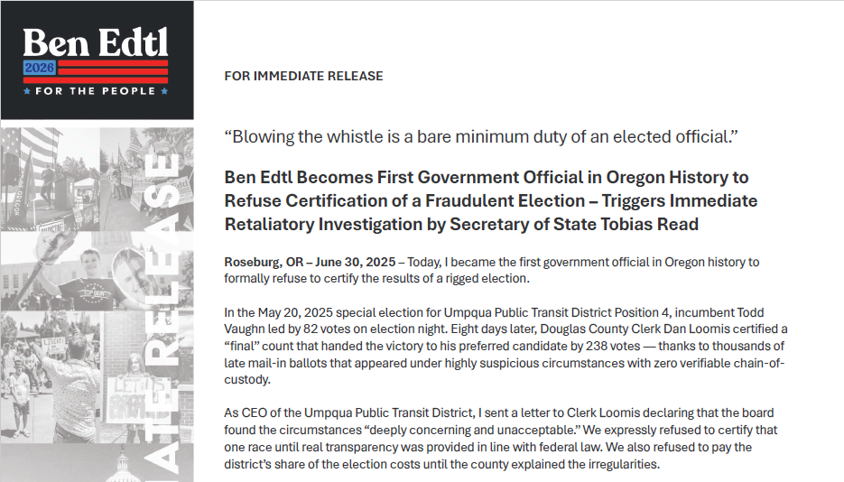 Ben Edtl Becomes First Government Official in Oregon History to Refuse Certification of a Fraudulent Election – Triggers Immediate Retaliatory Investigation by Secretary of State Tobias Read