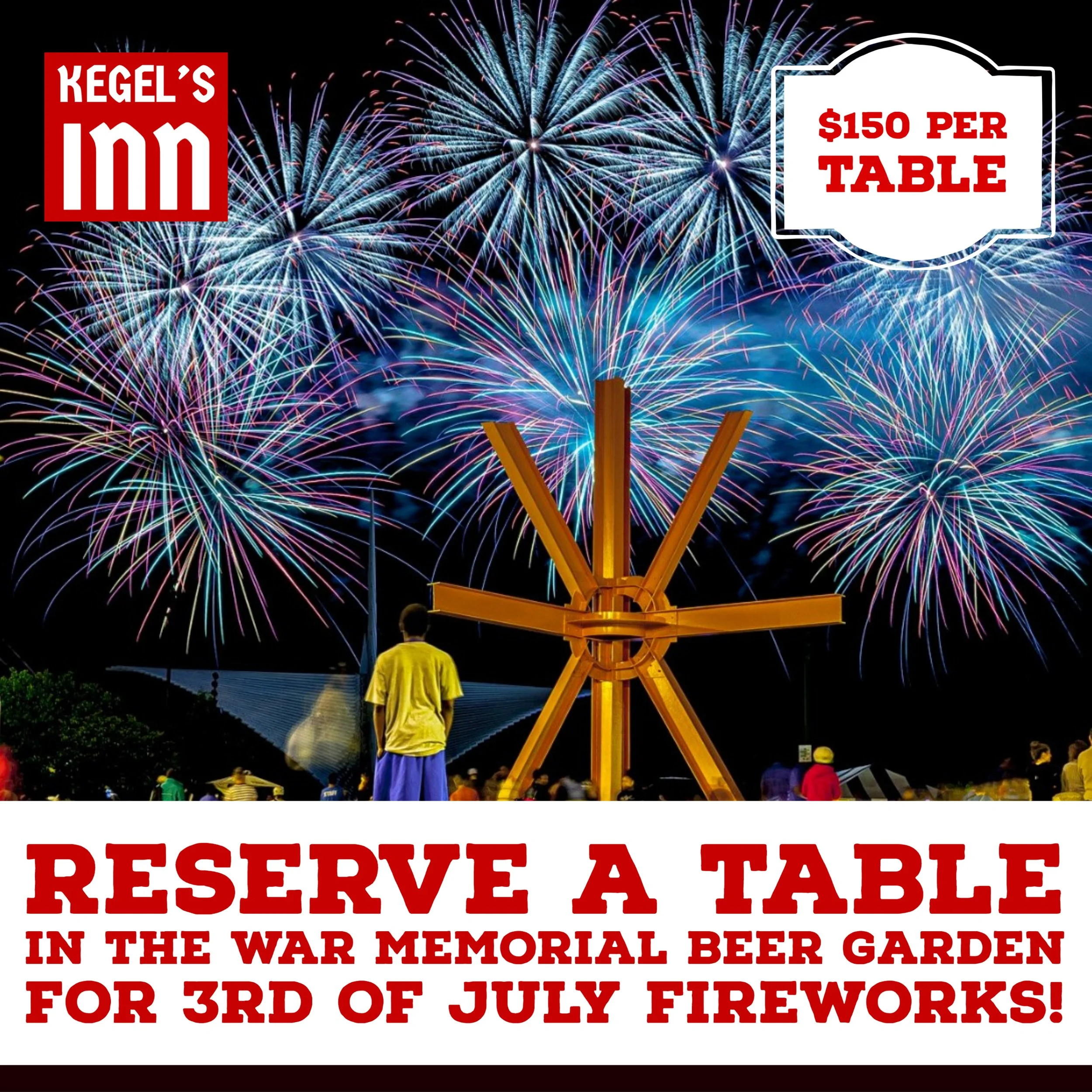 Table Reservation for 3rd of July Fireworks