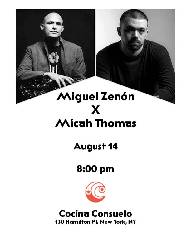 Miguel Zenon x Micah Thomas