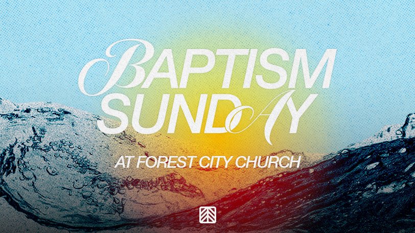 Baptism at Forest City Church