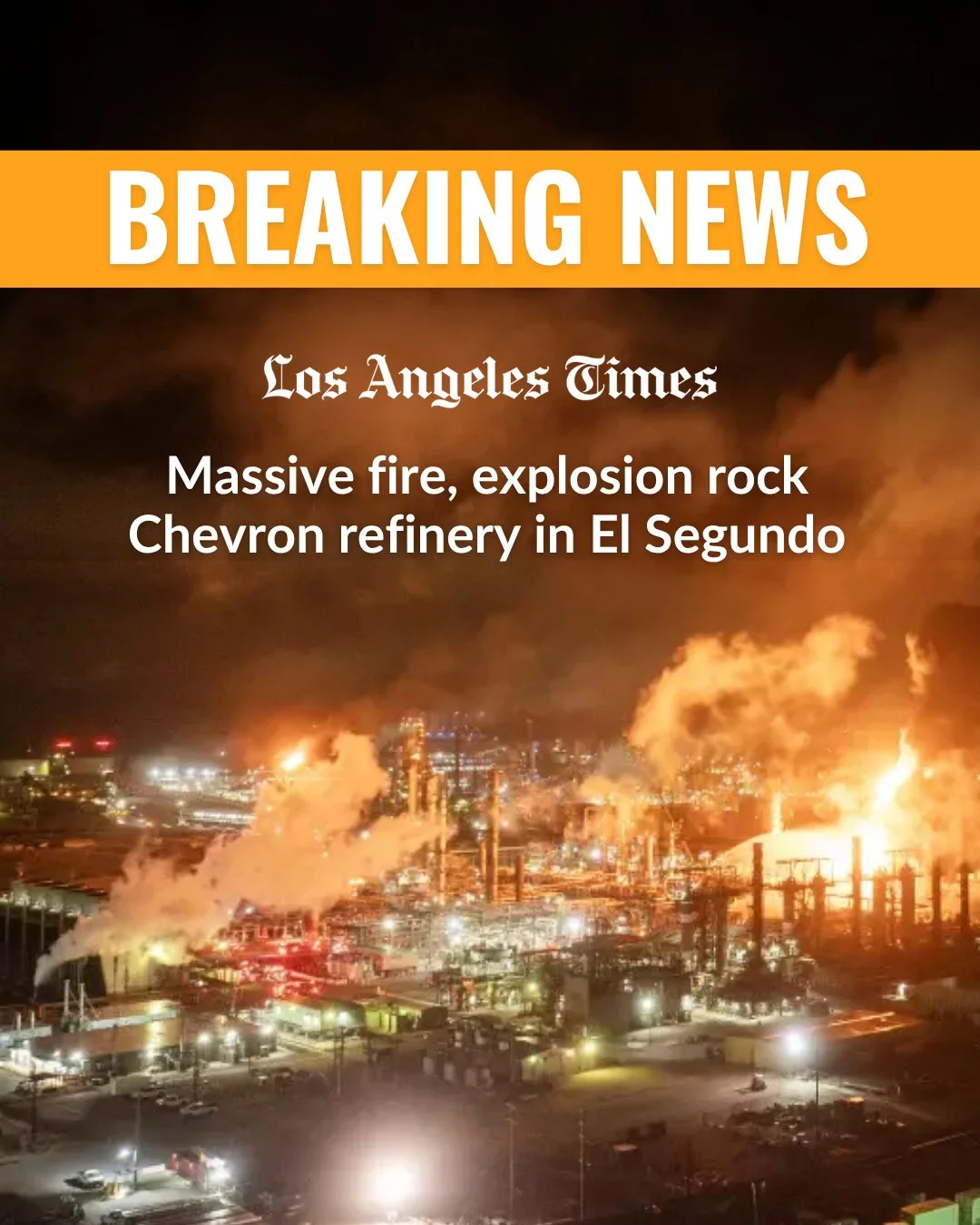 A massive explosion and fire erupted Thursday night at Chevron&rsquo;s El Segundo refinery, sending flames and smoke across the South Bay. Officials reported no injuries and no immediate evacuation orders, though air quality and long term water quali