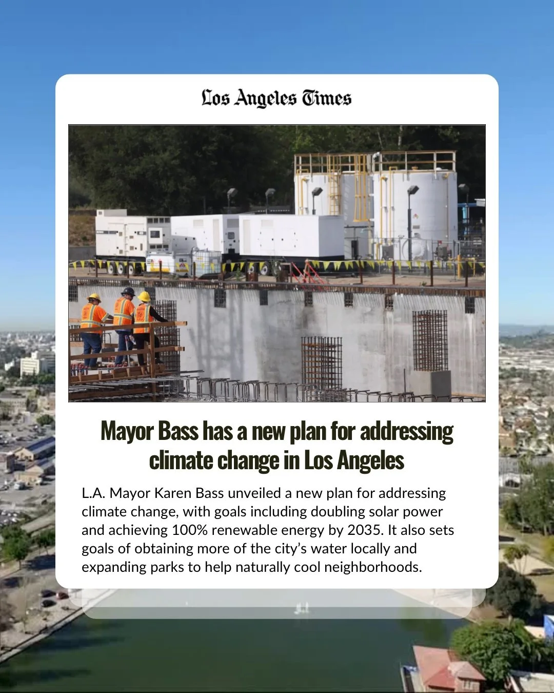 Mayor Karen Bass has released a new Climate Action Plan outlining how the city aims to expand clean energy, cut emissions, cool neighborhoods, and increase LA&rsquo;s local water supply. 

A major piece of that initiative: scaling up the city&rsquo;s