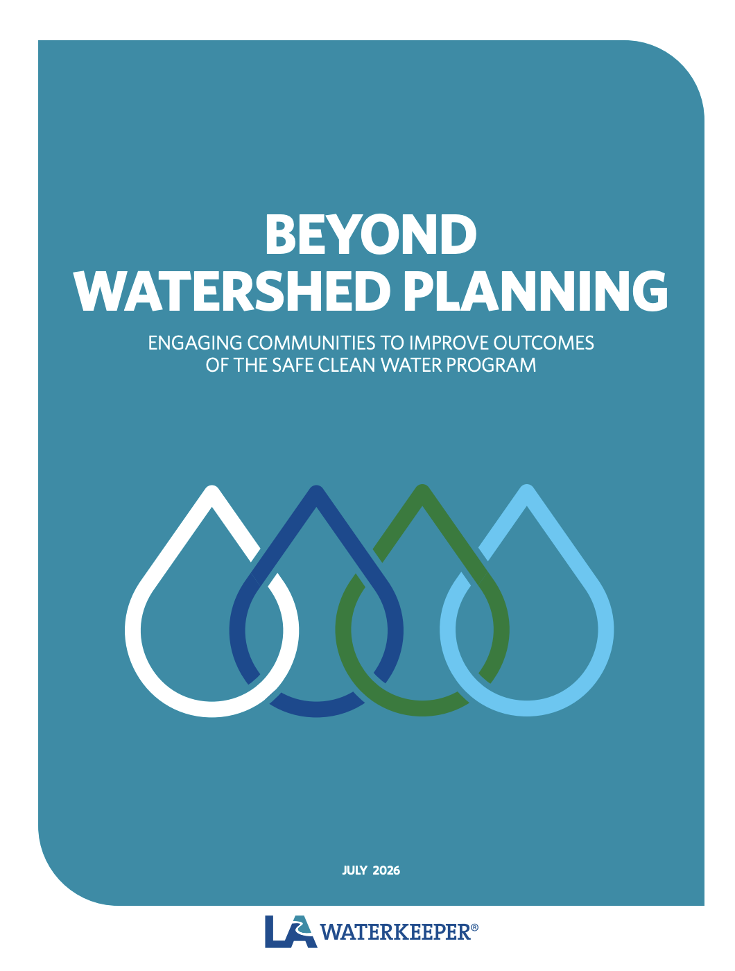 Beyond Watershed Planning: Engaging Communities to Improve Outcomes of the Safe Clean Water Program