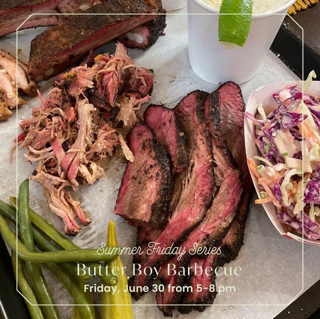 Summer Fridays are back! ☀️⁠
⁠
This Friday we will have food by Butter Boy Barbecue and live music! Event is BYOB 🍷