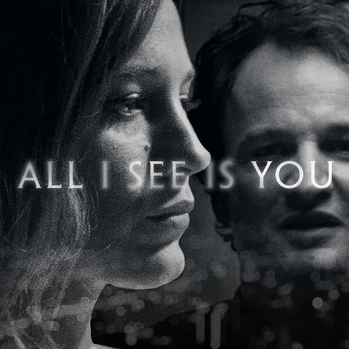All I See Is You