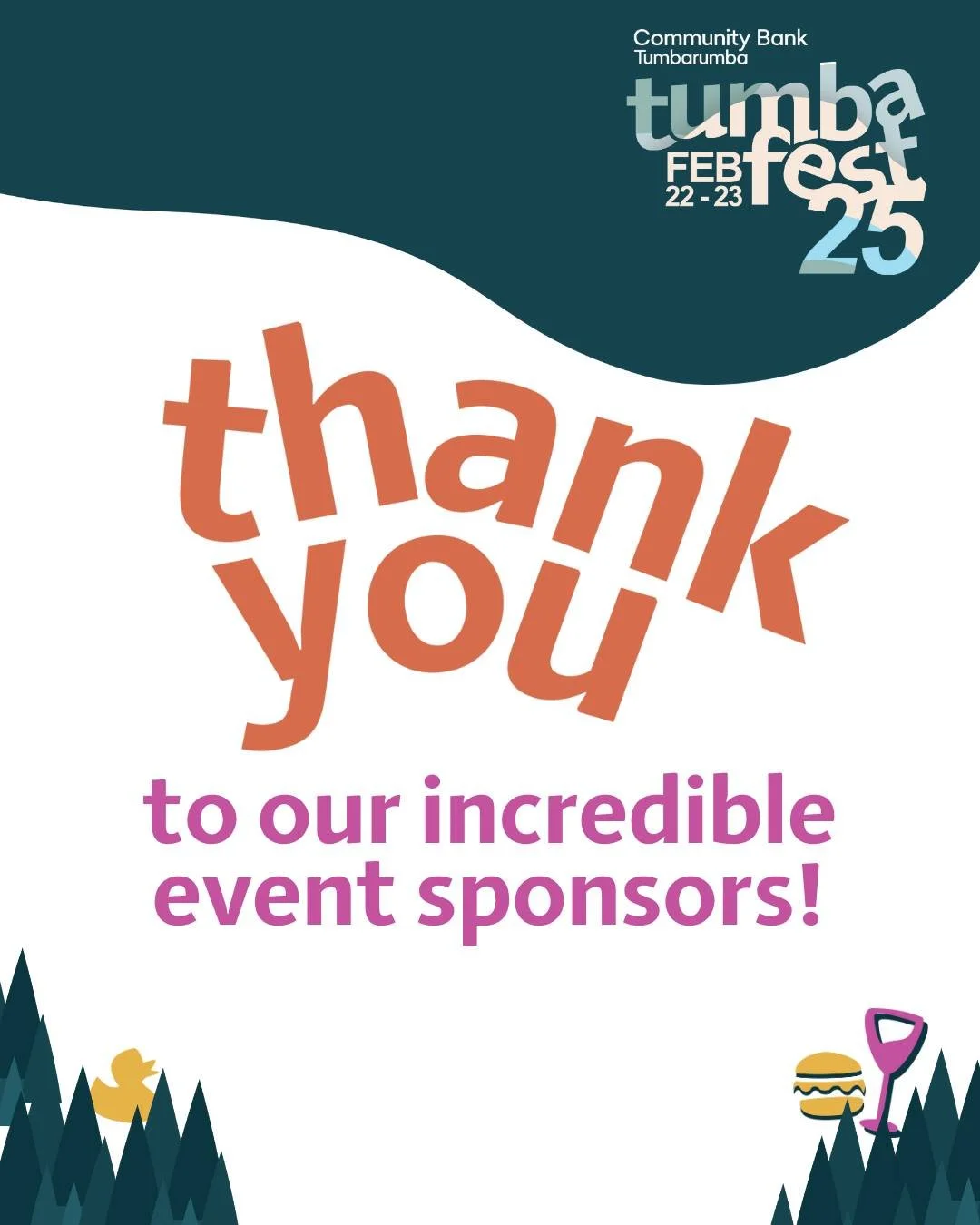 Tumbafest simply wouldn't have been able to go ahead without the incredible support of the community, and of course our sponsors. A big (HUGE) thank you to each and every one of them! 

PRESENTING PARTNER
Community Bank Tumbarumba 

PRECINCT PARTNERS