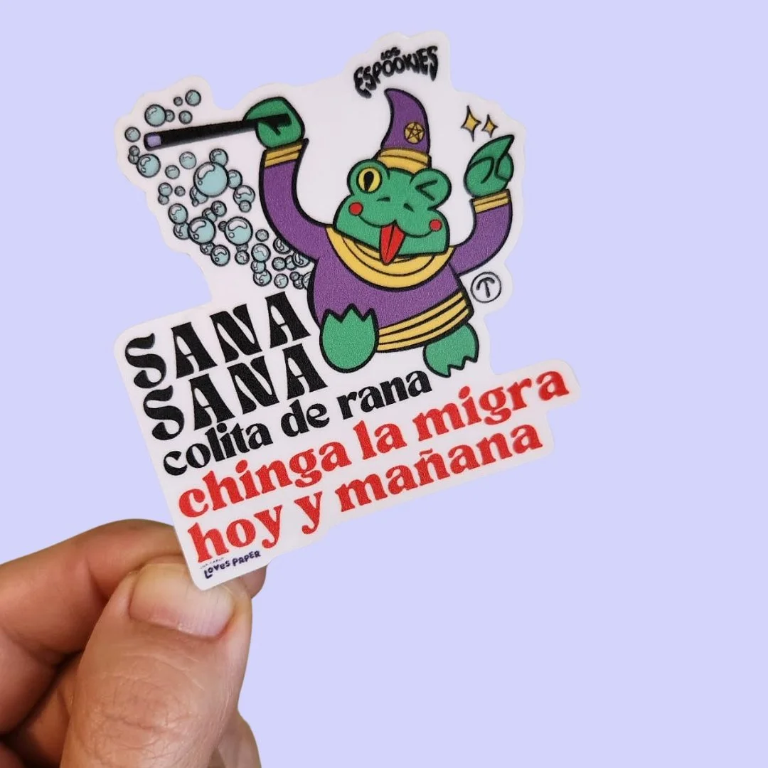 Sana Sana Chinga La Migra Sticker (1).jpg