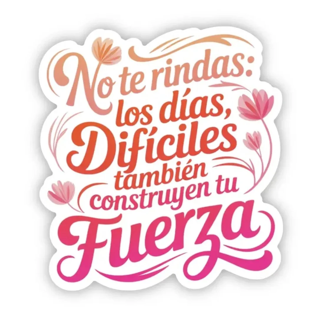 No Te Rindas Sticker