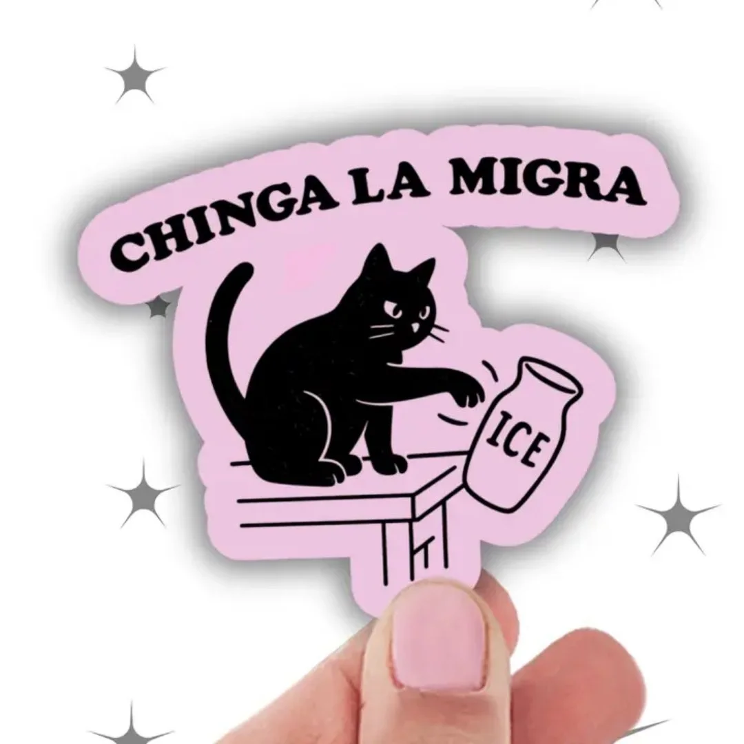 Chinga La Migra Cat Sticker.jpg
