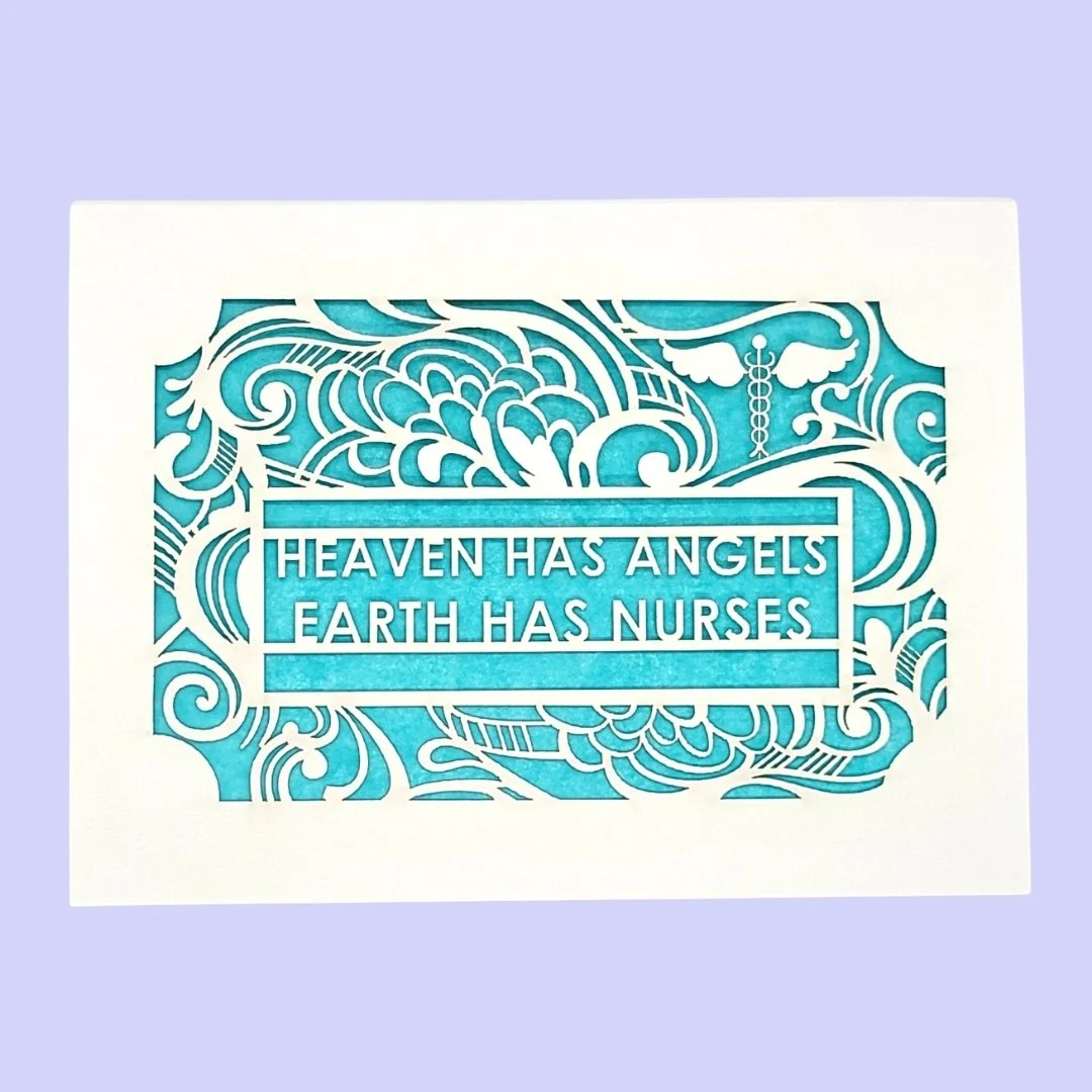 Heaven Has Angels - Earth Has Nurses - Aqua.jpg