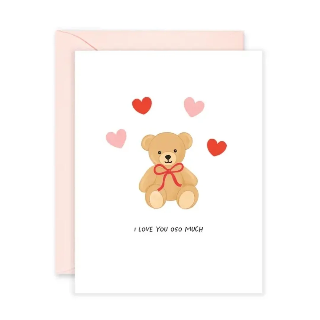 I Love You Oso Much Bear Card